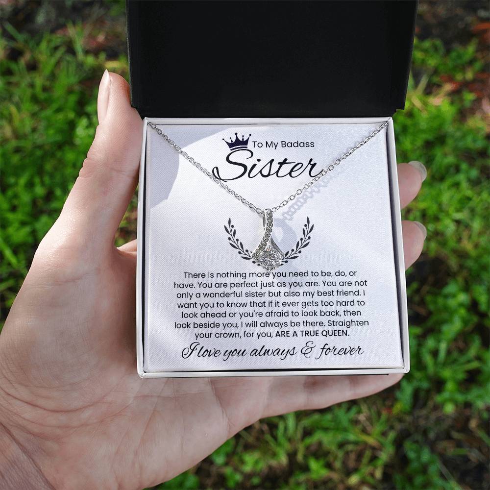 To My Badass Sister, I Love You Always & Forever - Alluring Beauty Necklace