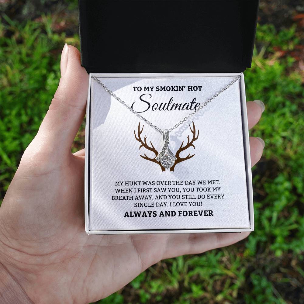 To My Smoken' Hot Soulmate, Always & Forever - Alluring Beauty Necklace