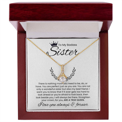 To My Badass Sister, I Love You Always & Forever - Alluring Beauty Necklace