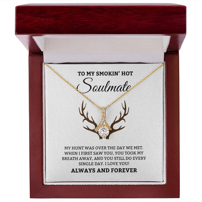 To My Smoken' Hot Soulmate, Always & Forever - Alluring Beauty Necklace