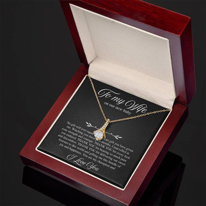 To My Wife, On Our New Baby - Alluring Beauty Necklace