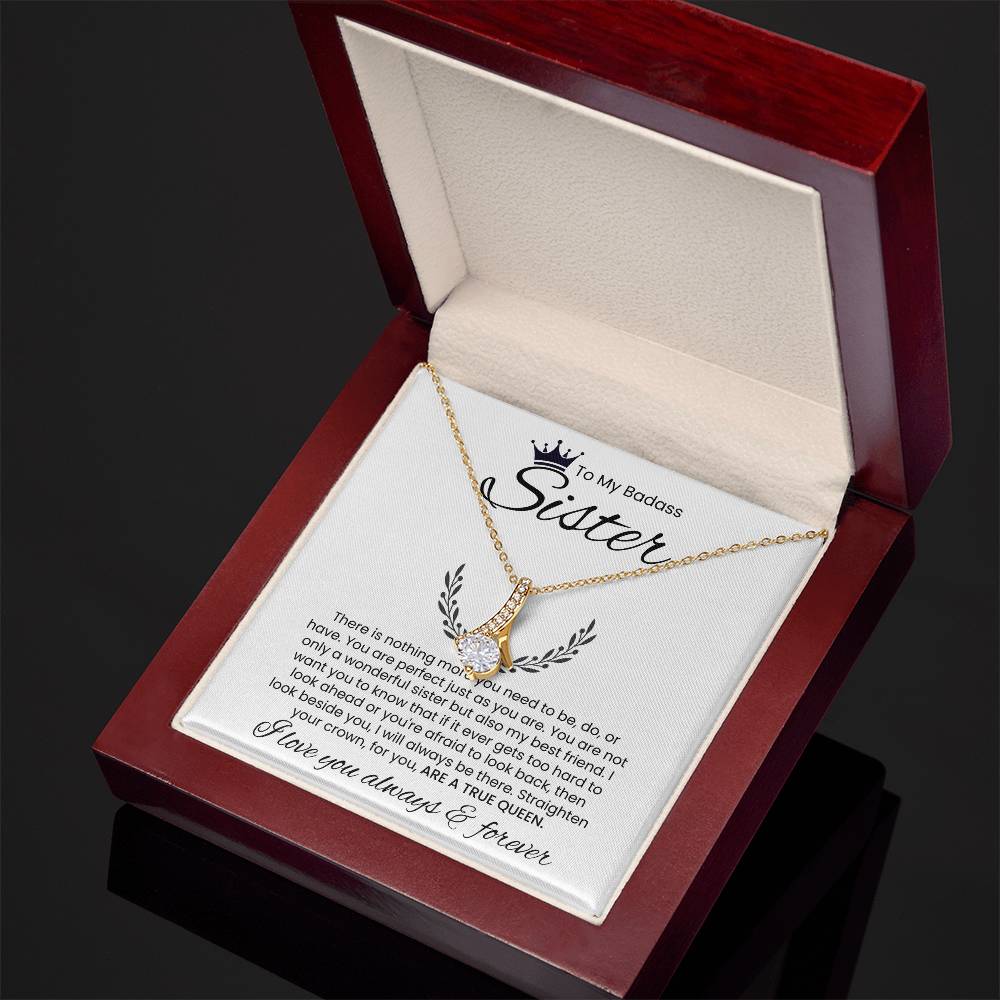 To My Badass Sister, I Love You Always & Forever - Alluring Beauty Necklace