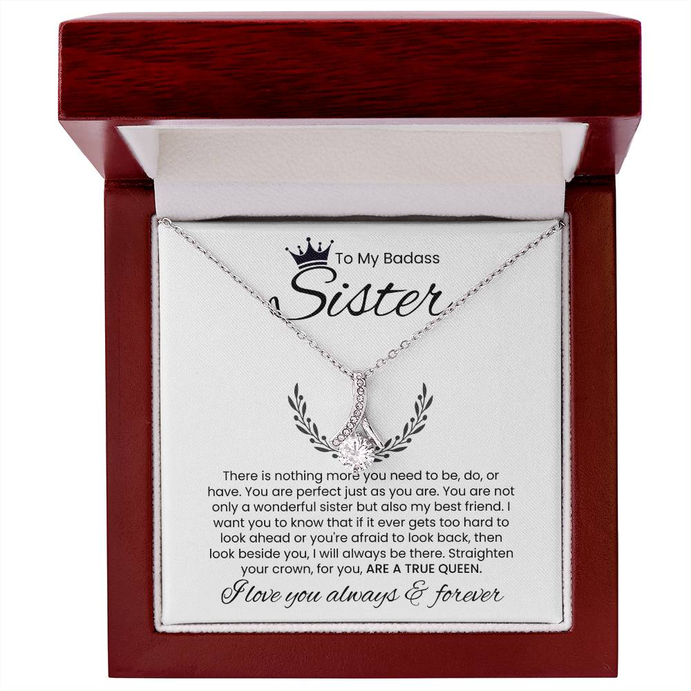 To My Badass Sister, I Love You Always & Forever - Alluring Beauty Necklace