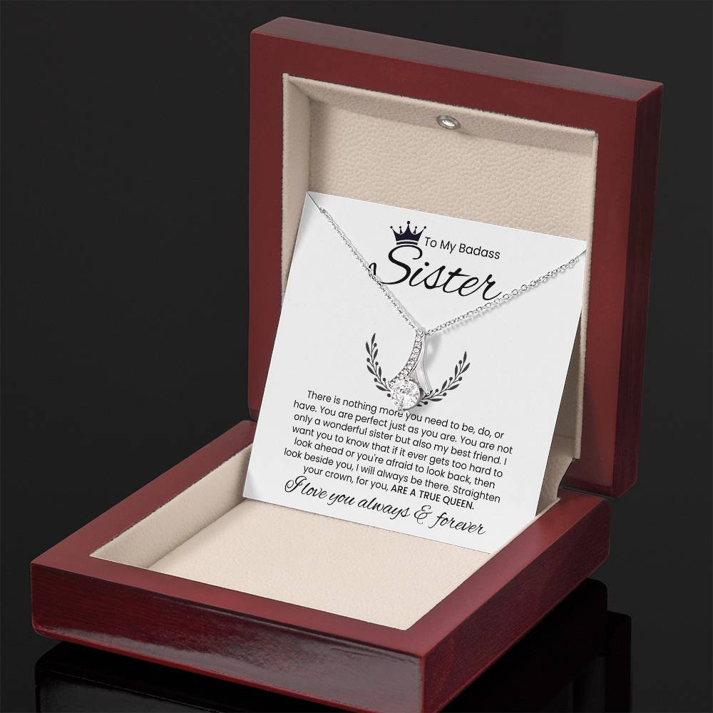 To My Badass Sister, I Love You Always & Forever - Alluring Beauty Necklace