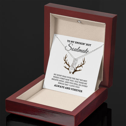To My Smoken' Hot Soulmate, Always & Forever - Alluring Beauty Necklace