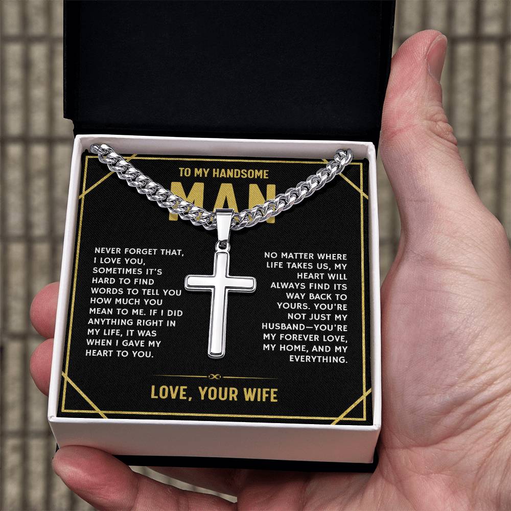 To My Handsome Man, From Wife - Cuban Link Chain with Artisian Cross