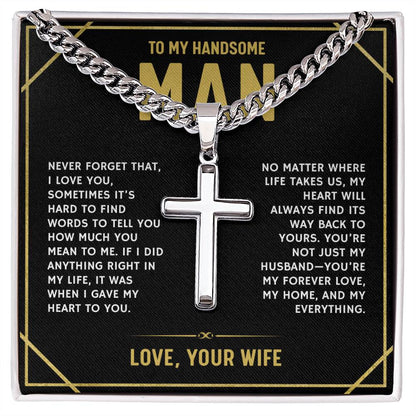 To My Handsome Man, From Wife - Cuban Link Chain with Artisian Cross