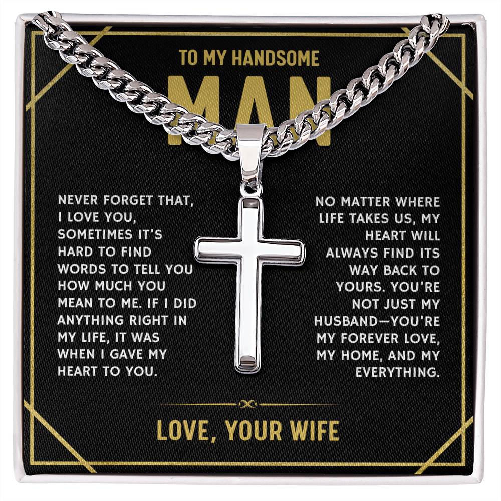 To My Handsome Man, From Wife - Cuban Link Chain with Artisian Cross