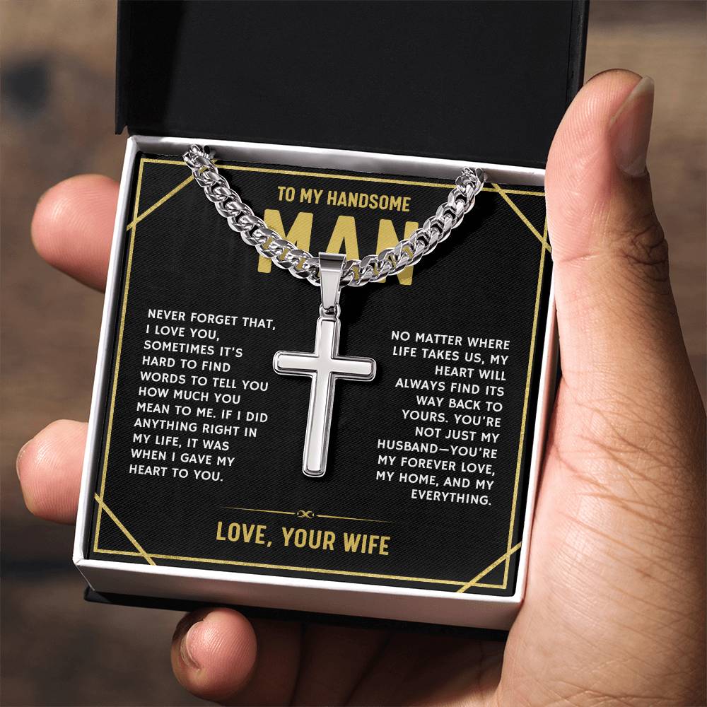 To My Handsome Man, From Wife - Cuban Link Chain with Artisian Cross