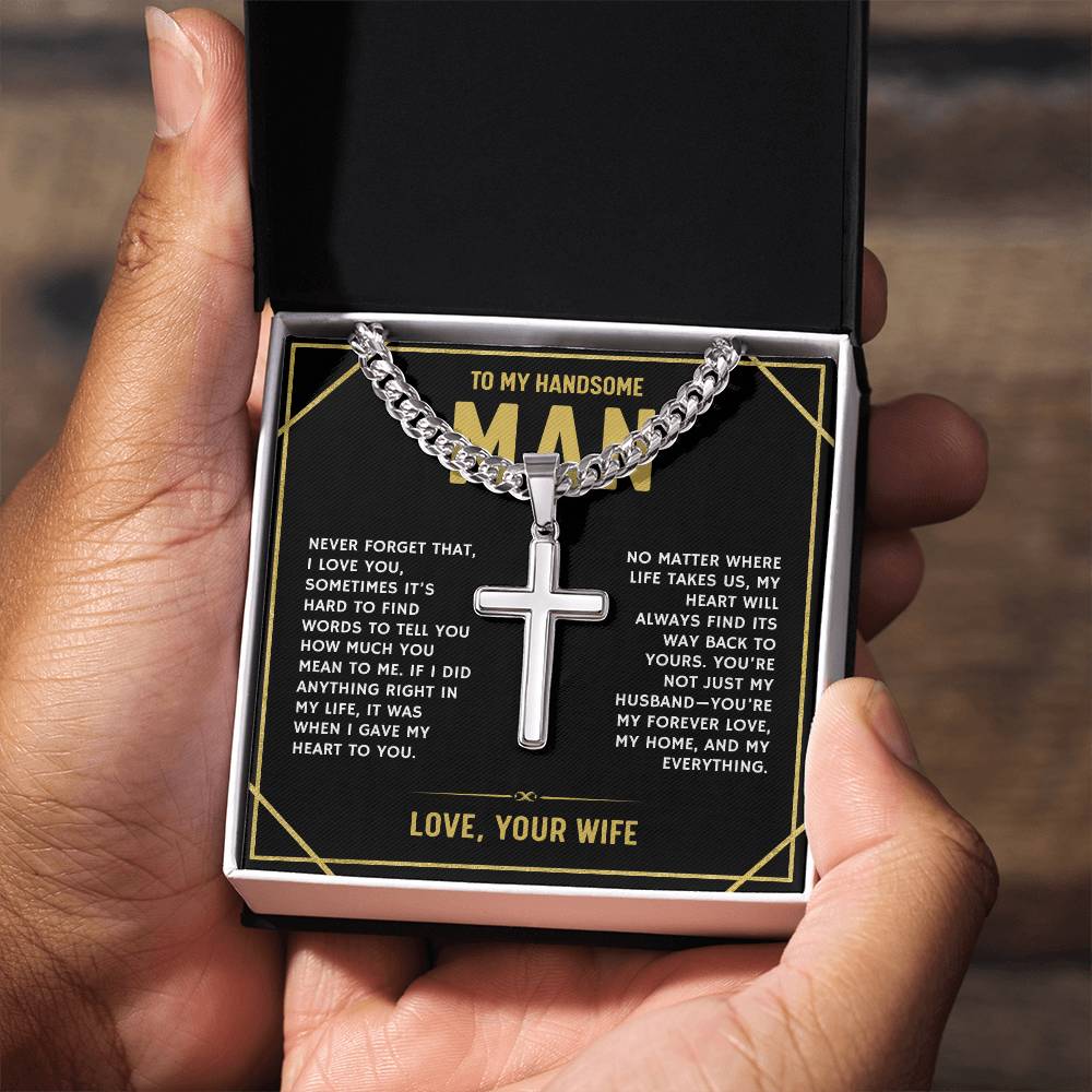 To My Handsome Man, From Wife - Cuban Link Chain with Artisian Cross