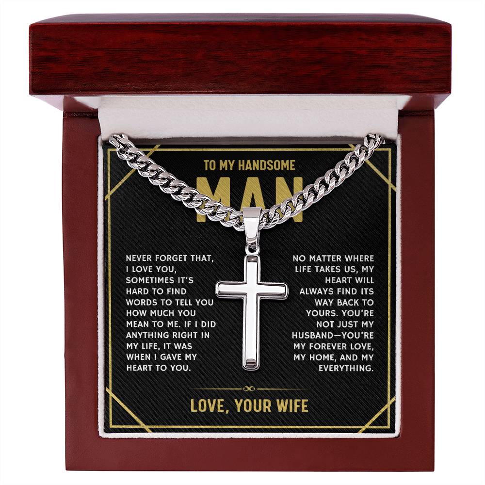 To My Handsome Man, From Wife - Cuban Link Chain with Artisian Cross