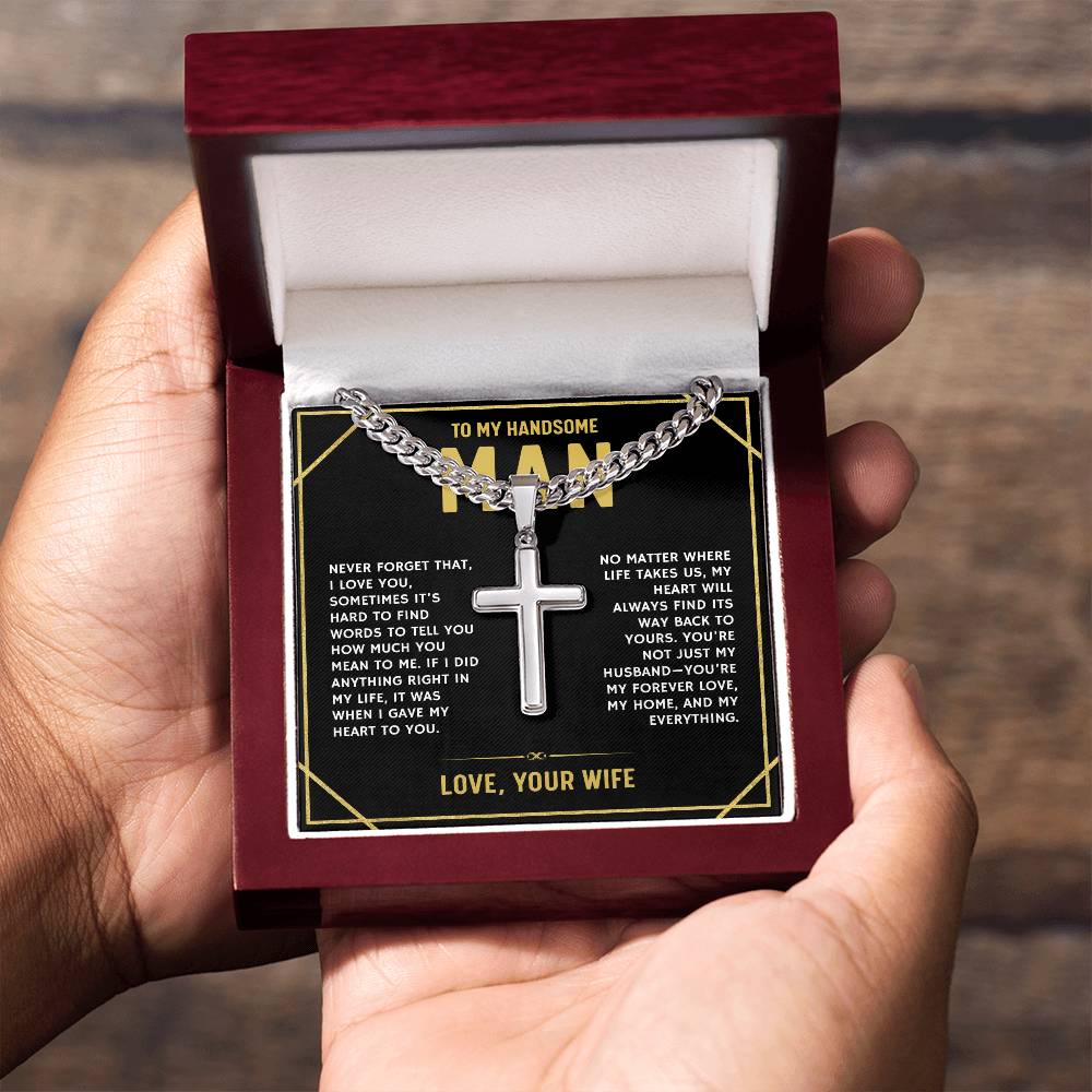 To My Handsome Man, From Wife - Cuban Link Chain with Artisian Cross