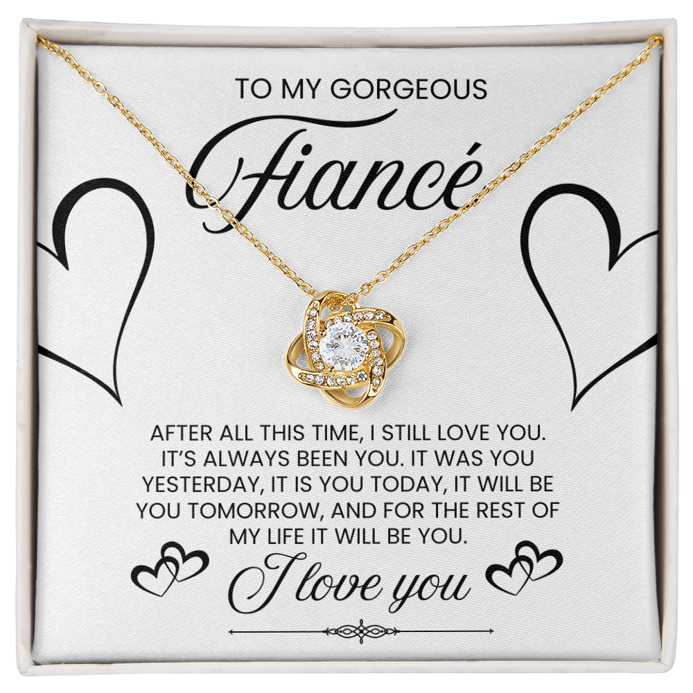 To My Gorgeous Fiance, I Love You - Love Knot Necklace