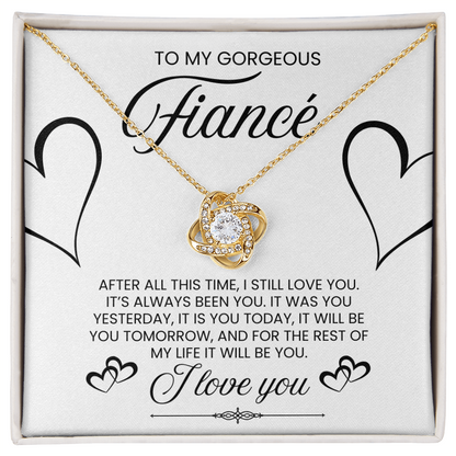 To My Gorgeous Fiance, I Love You - Love Knot Necklace