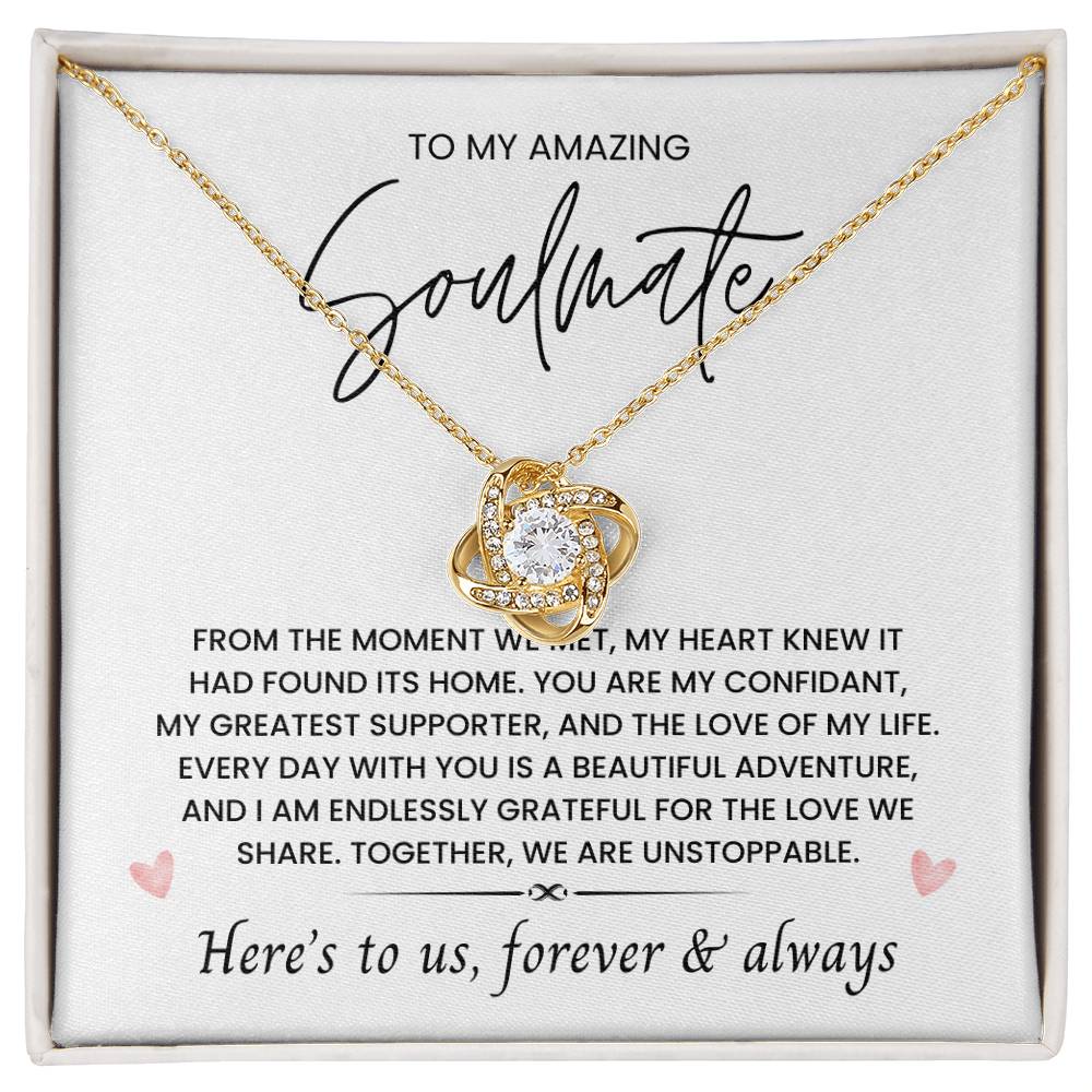To My Amazing Soulmate, Love Forever & Always - Love Knot Necklace