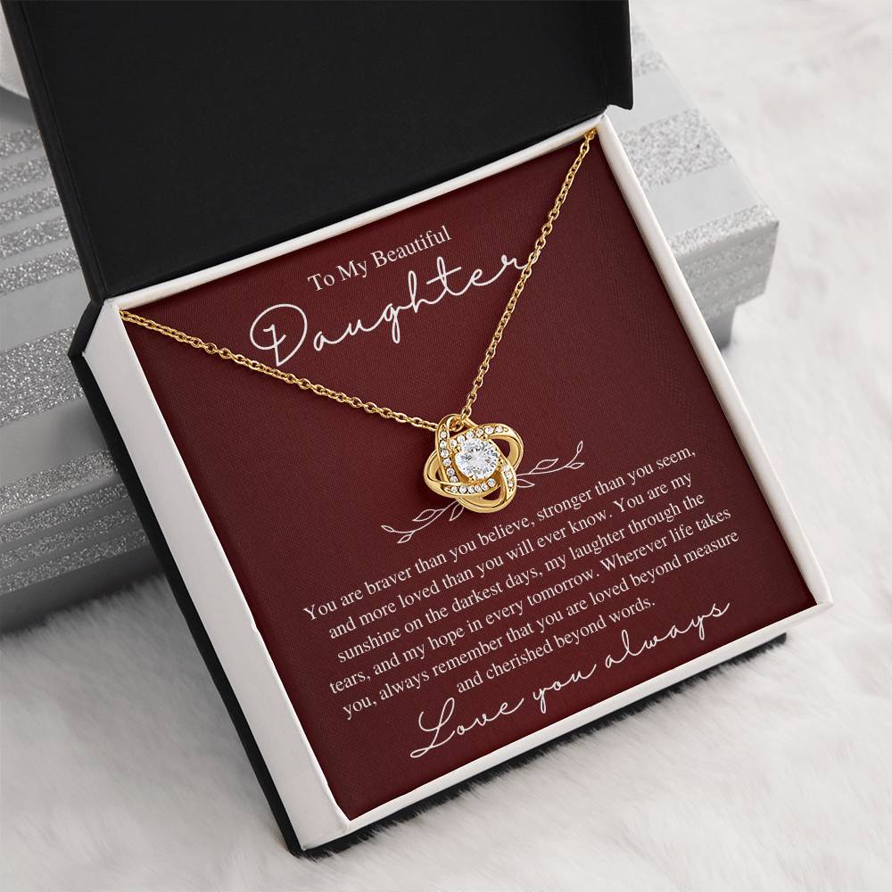 To My Beautiful Daughter, Love You Always - Love Knot Necklace