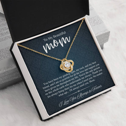 To My Beautiful Mom, I Love You Always & Forever - Love Knot Necklace