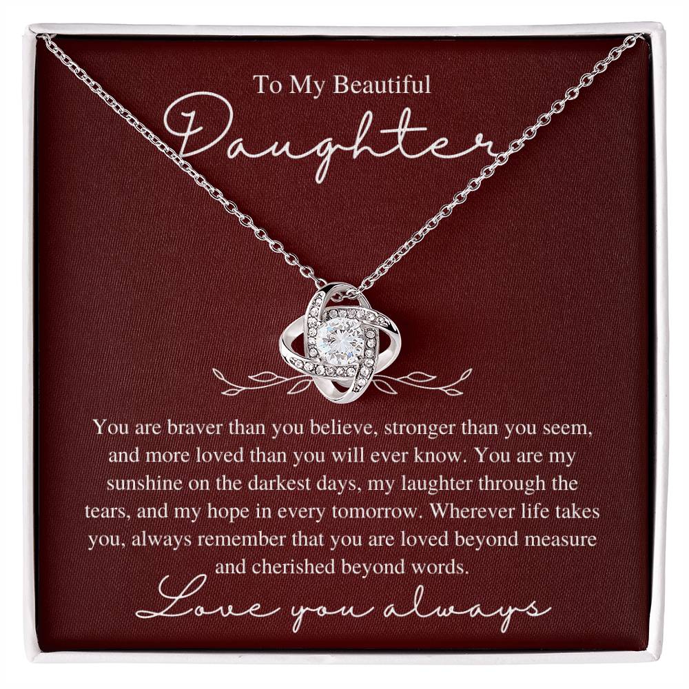 To My Beautiful Daughter, Love You Always - Love Knot Necklace