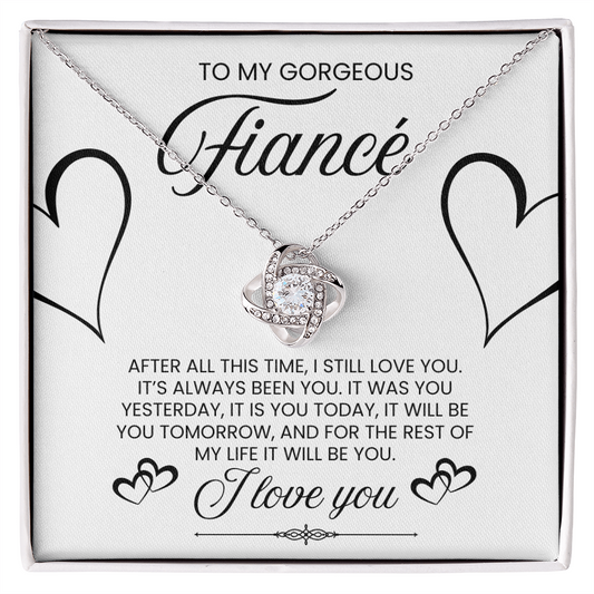 To My Gorgeous Fiance, I Love You - Love Knot Necklace