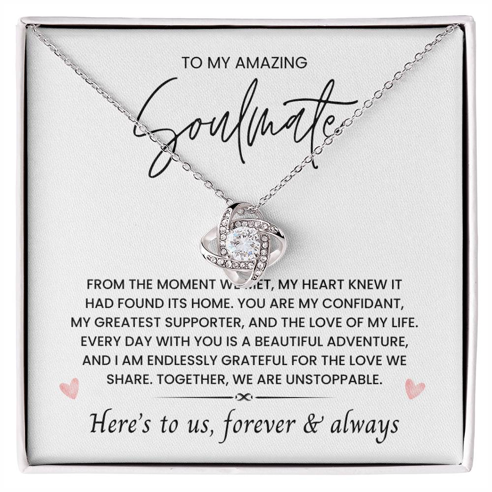 To My Amazing Soulmate, Love Forever & Always - Love Knot Necklace