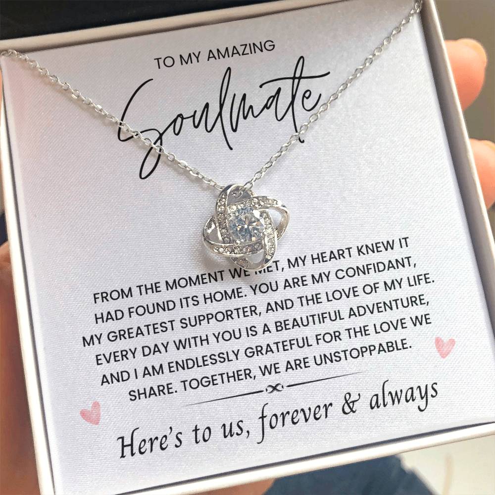 To My Amazing Soulmate, Love Forever & Always - Love Knot Necklace