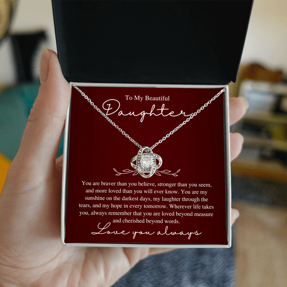 To My Beautiful Daughter, Love You Always - Love Knot Necklace