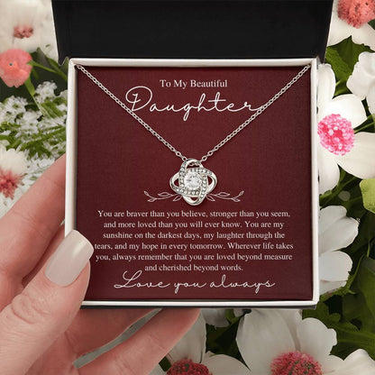 To My Beautiful Daughter, Love You Always - Love Knot Necklace