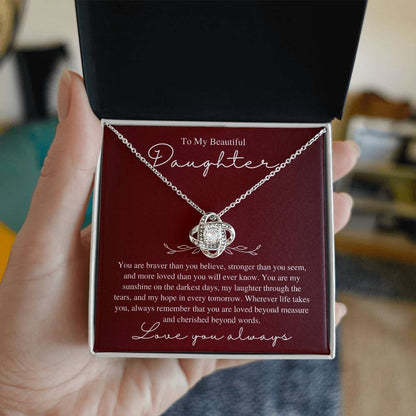 To My Beautiful Daughter, Love You Always - Love Knot Necklace