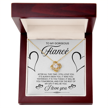 To My Gorgeous Fiance, I Love You - Love Knot Necklace