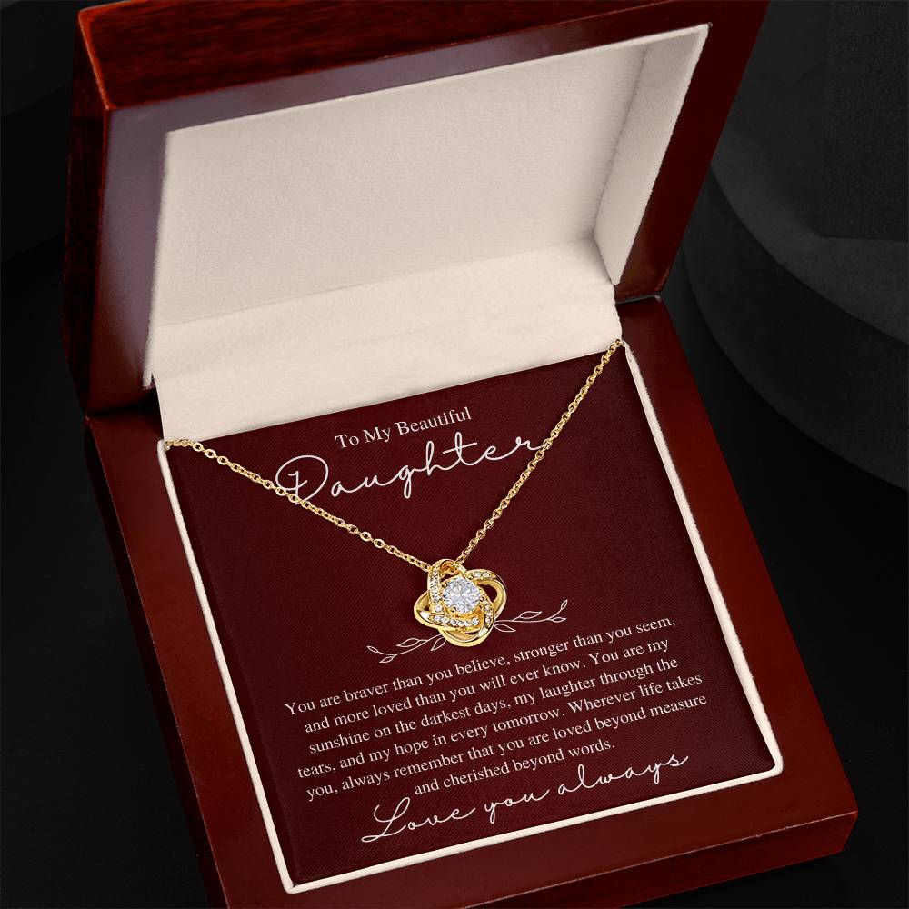 To My Beautiful Daughter, Love You Always - Love Knot Necklace