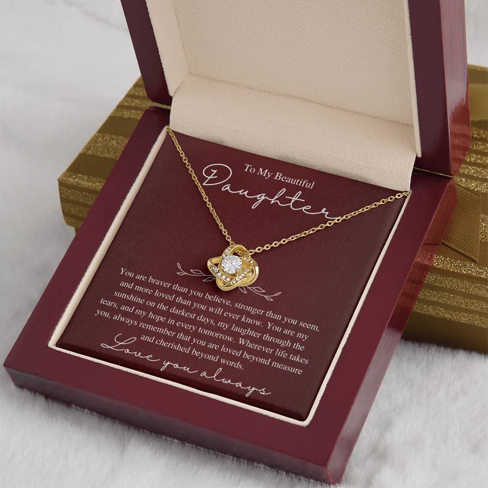 To My Beautiful Daughter, Love You Always - Love Knot Necklace