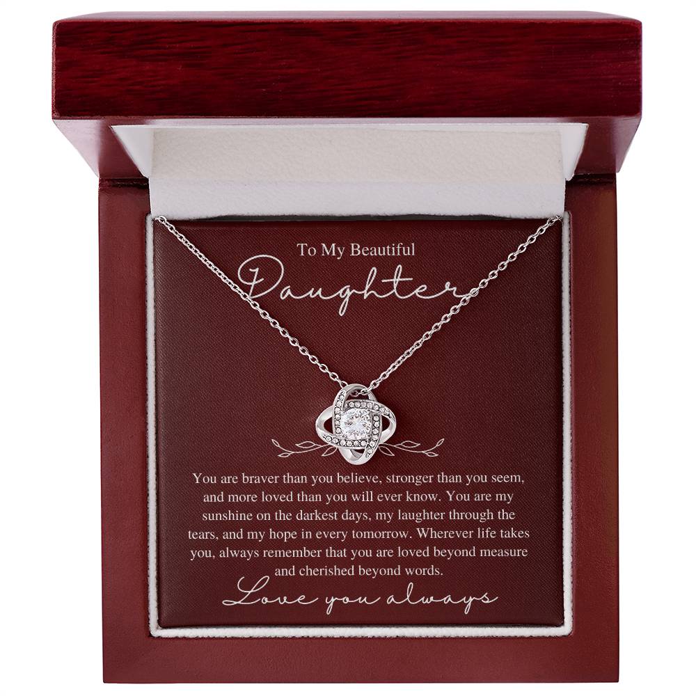 To My Beautiful Daughter, Love You Always - Love Knot Necklace