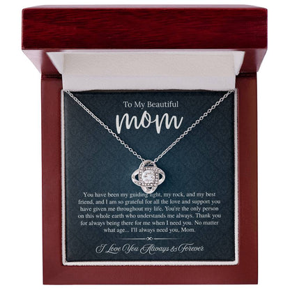 To My Beautiful Mom, I Love You Always & Forever - Love Knot Necklace