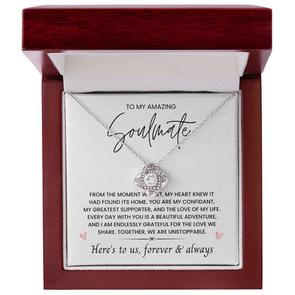 To My Amazing Soulmate, Love Forever & Always - Love Knot Necklace