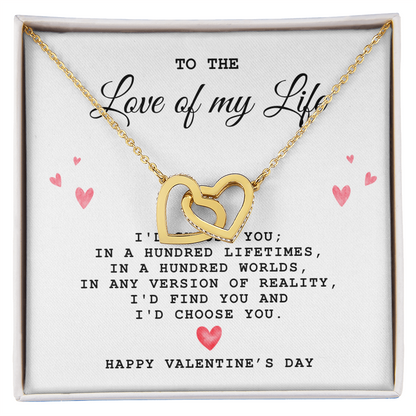 To The Love of My Life, Happy Valentine's Day - Interlocking Heart Necklace