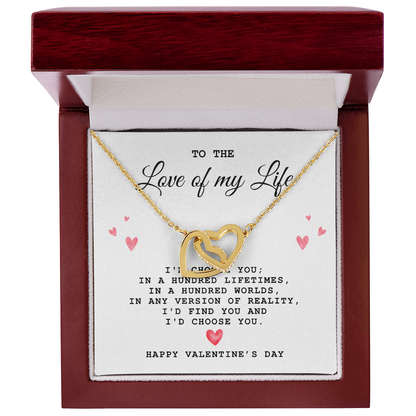To The Love of My Life, Happy Valentine's Day - Interlocking Heart Necklace