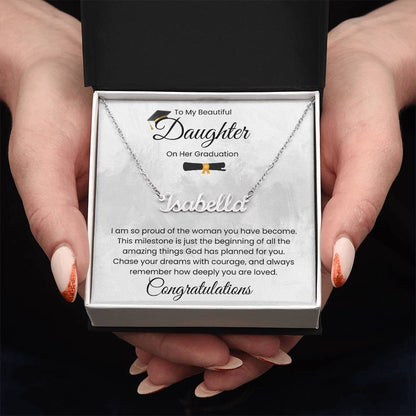 To My Beautiful Daughter, On Her Graduation - Name Necklace