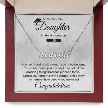 To My Beautiful Daughter, On Her Graduation - Name Necklace