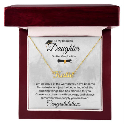 To My Beautiful Daughter, On Her Graduation - Name Necklace