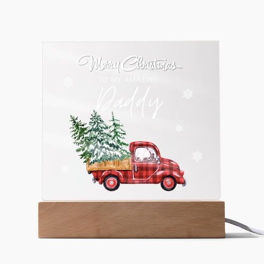 To My Amazing Daddy, Merry Christmas - Acrylic Square Plaque