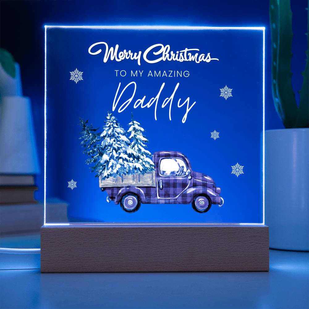 To My Amazing Daddy, Merry Christmas - Acrylic Square Plaque