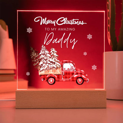 To My Amazing Daddy, Merry Christmas - Acrylic Square Plaque
