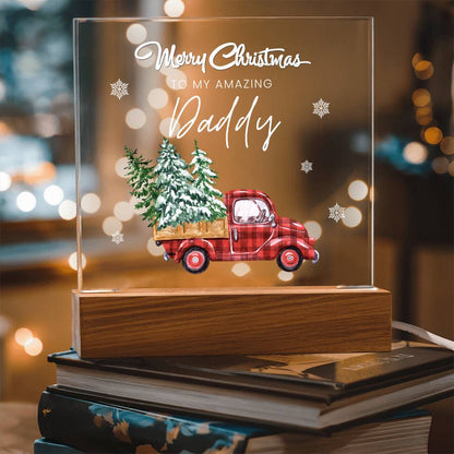 To My Amazing Daddy, Merry Christmas - Acrylic Square Plaque