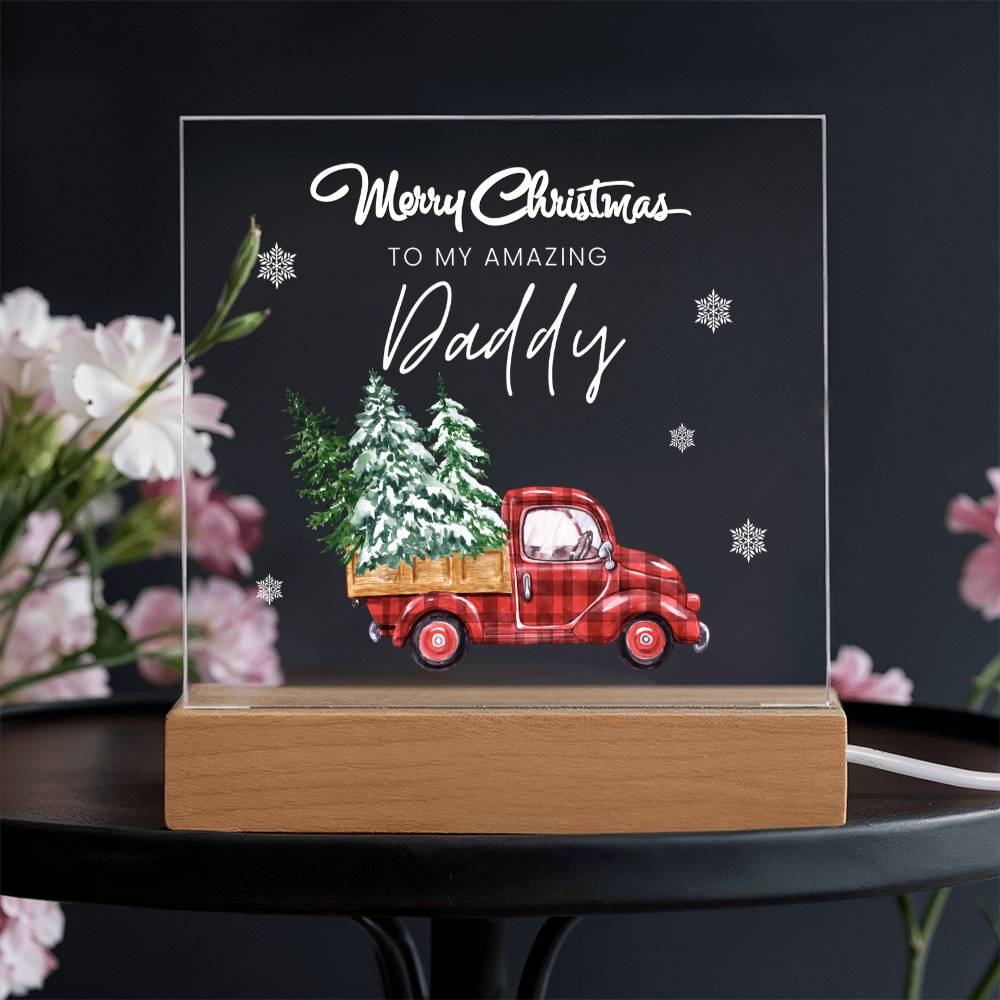 To My Amazing Daddy, Merry Christmas - Acrylic Square Plaque