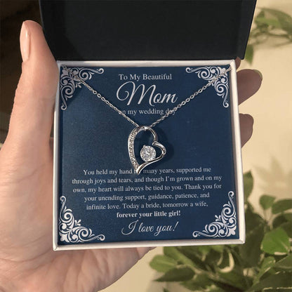 To My Beautiful Mom, On My Wedding Day  - Forever Love Necklace