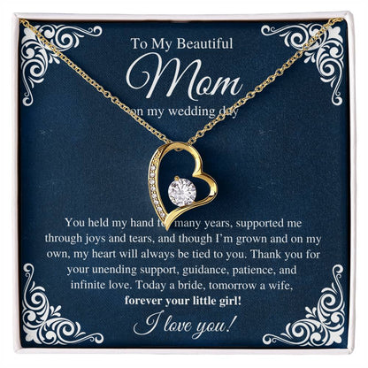 To My Beautiful Mom, On My Wedding Day  - Forever Love Necklace