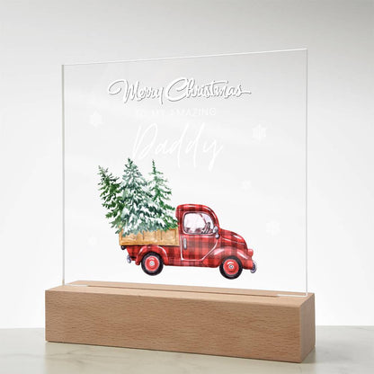 To My Amazing Daddy, Merry Christmas - Acrylic Square Plaque