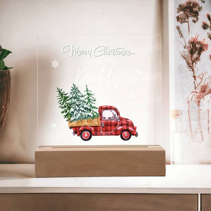 To My Amazing Daddy, Merry Christmas - Acrylic Square Plaque