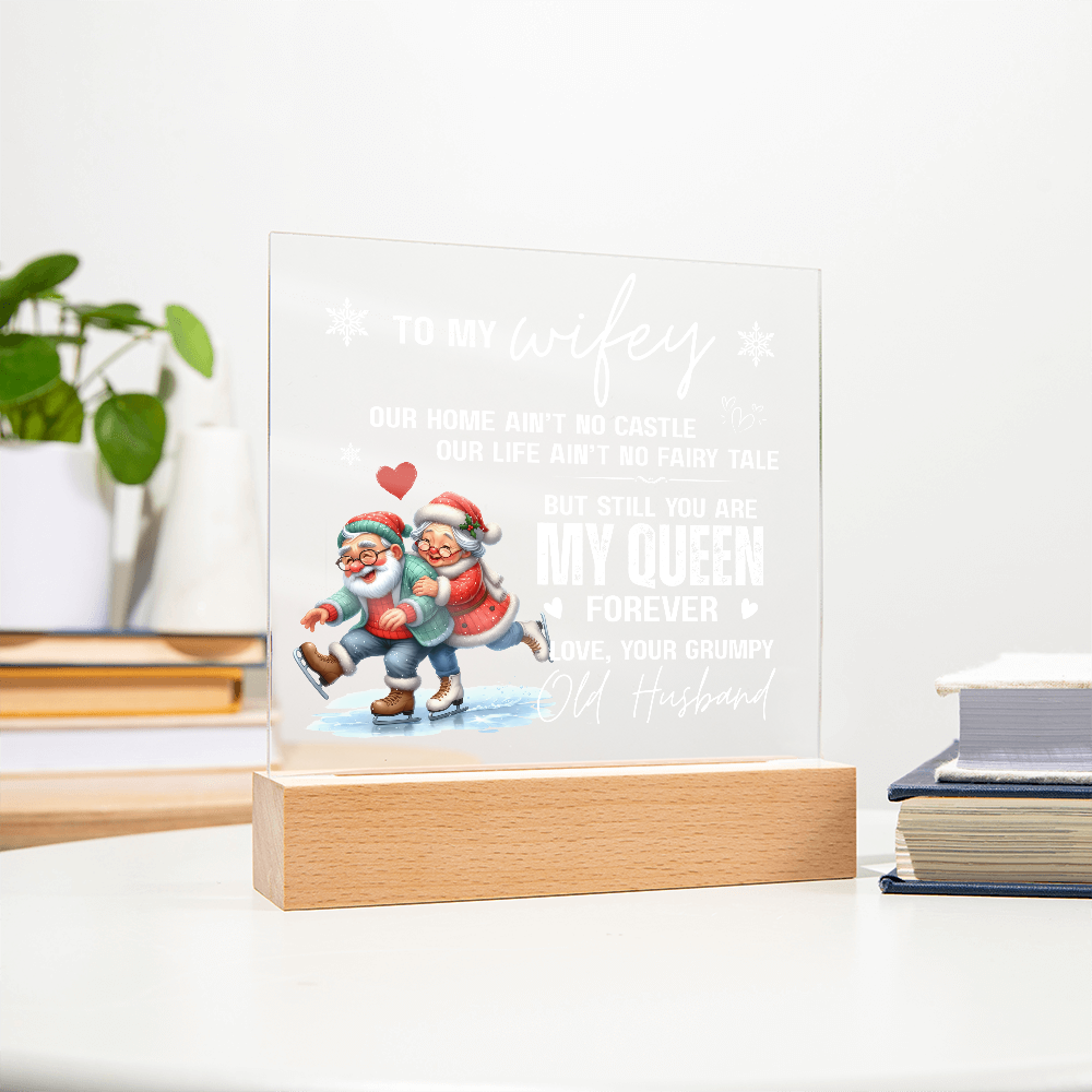 To My Wifey, From Your Grumpy Old Husband - Acrylic Square Plaque