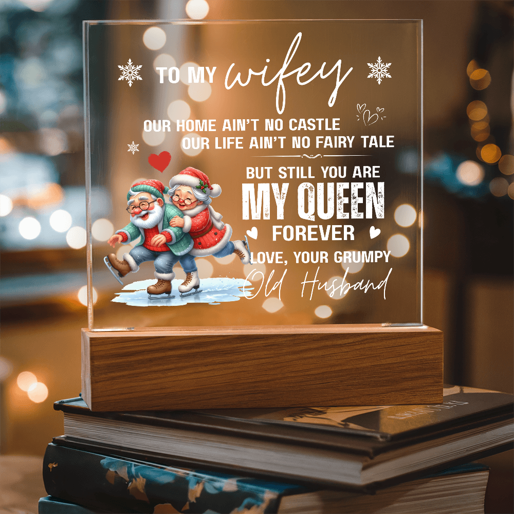 To My Wifey, From Your Grumpy Old Husband - Acrylic Square Plaque